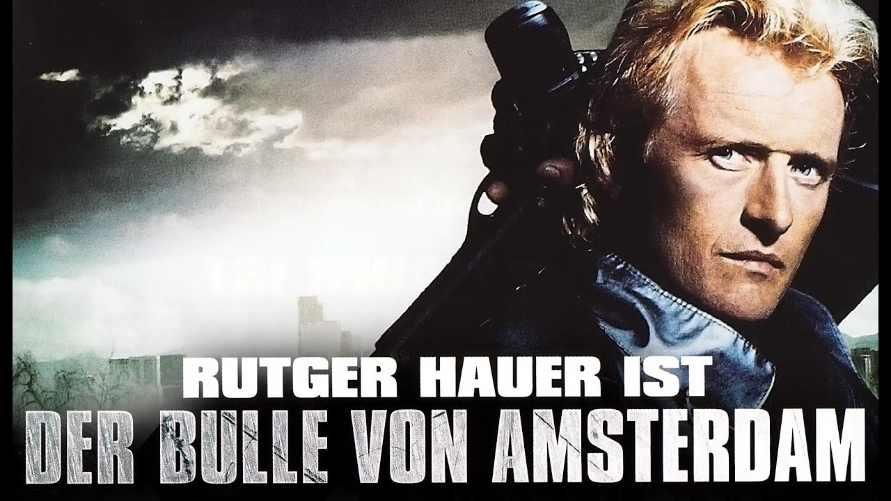 Rutger Hauer - Der Bulle Von Amsterdam