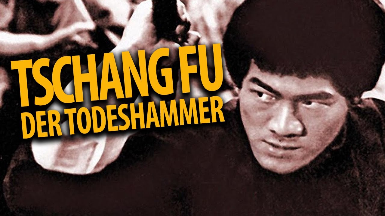 Tschang Fu – Der Todeshammer (kompletter Kung-Fu Film auf Deutsch, ganzen Film kostenlos anschauen)