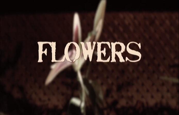 FLOWERS (2015) - Extended Trailer