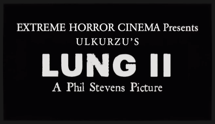 LUNG II (2016) - a film by Phil Stevens