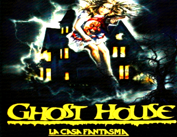Ghost House - La Casa Fantasma (I, 1988)