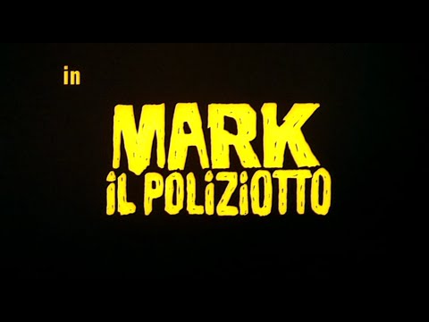 Mark il Poliziotto - Full Movie by Film&Clips