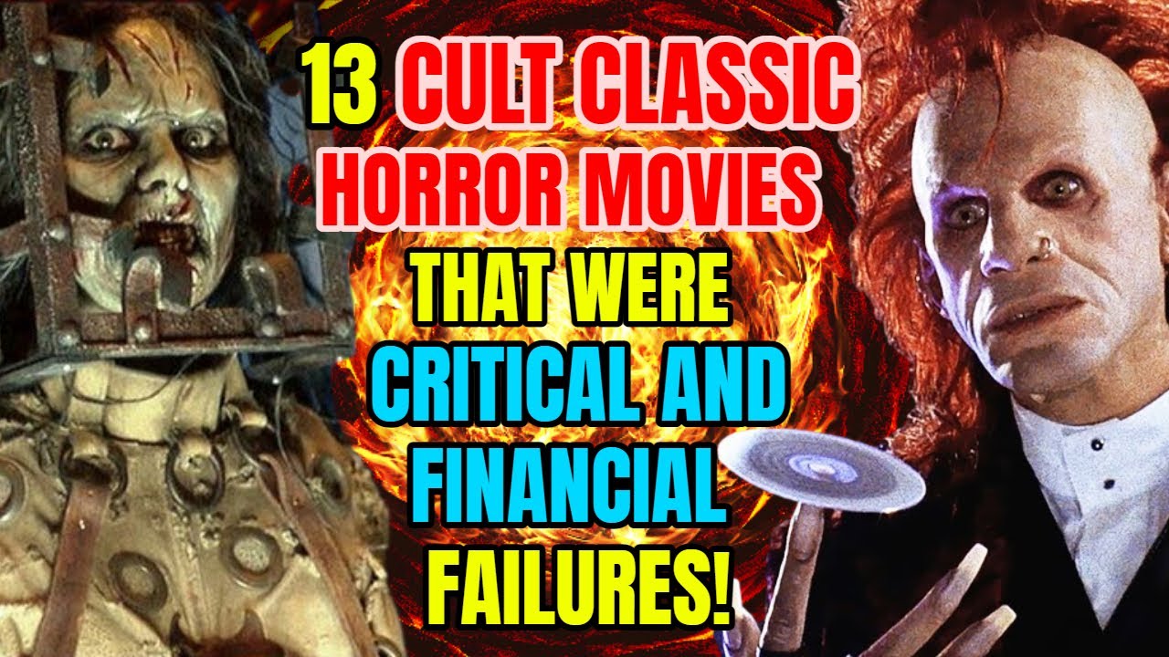 13 Cult Classic Horror Movies That Were Financial And Critical Failures!