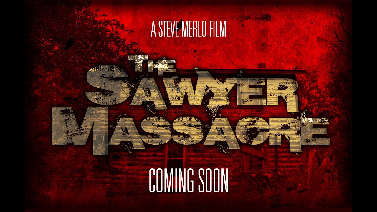 The Sawyer Massacre: The Texas Chainsaw Massacre Fan Film - Indiegogo Teaser