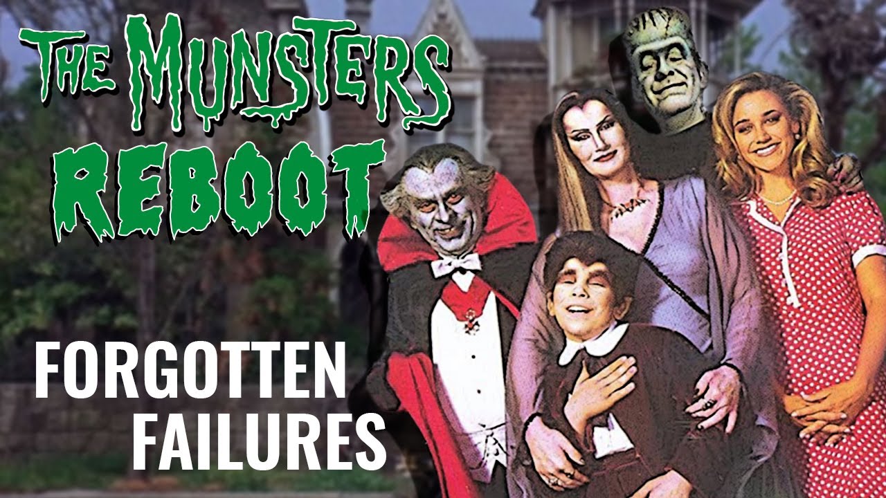 The Munsters Reboot | Forgotten Failures