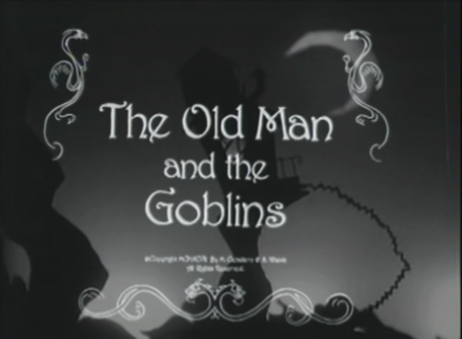 The Old Man & the Goblins