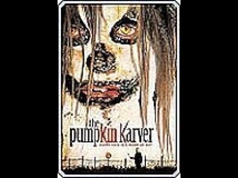 The pumpkin Karver ( Horror ganzer Film uncut 2006 )