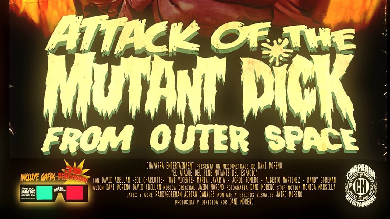 ATTACK OF THE MUTANT DICK FROM OUTER SPACE (Subtitled) Shortfilm by Dani Moreno